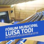 Agenda Fórum Luísa Todi | Set/Dez 2019