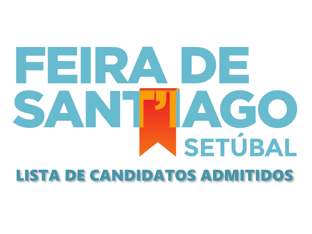 Feira de Sant'iago 2022 | Lista de candidatos admitidos