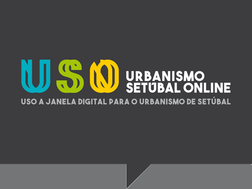 USO - Urbanismo Setúbal Online | Dossier Especial