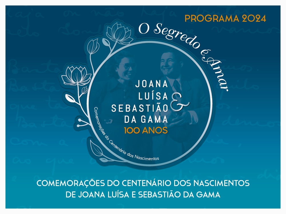 Centenário dos nascimentos de Joana Luísa e Sebastião da Gama