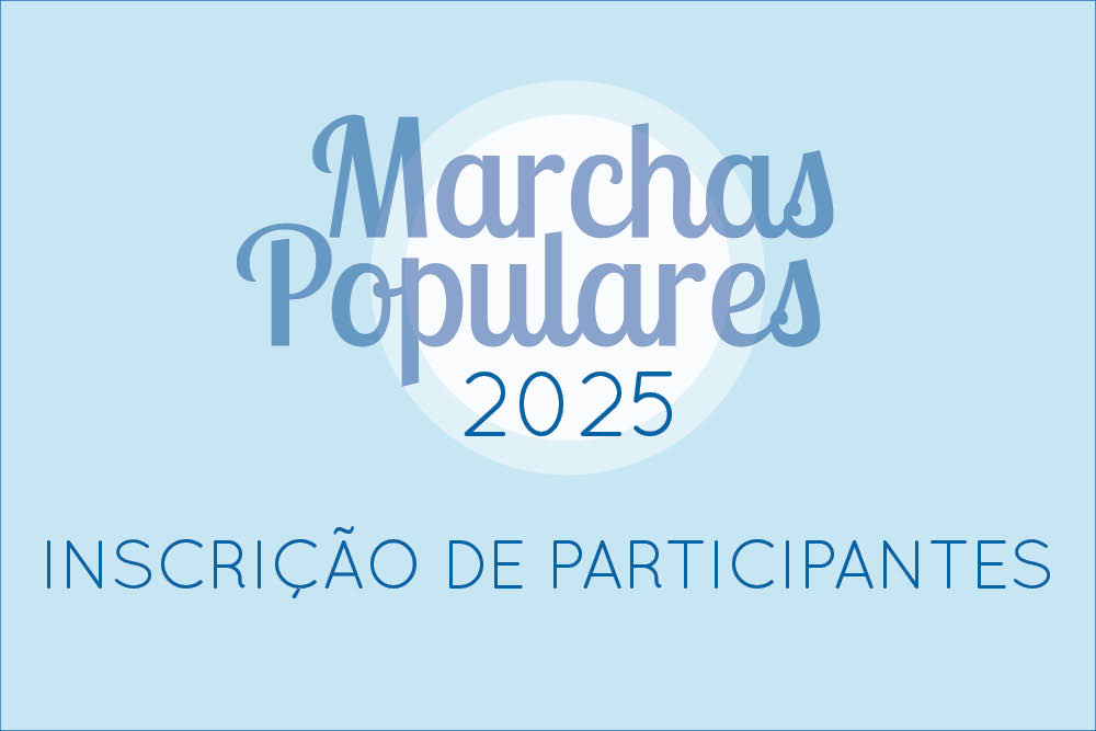 Concurso das Marchas Populares | Inscrições 2025