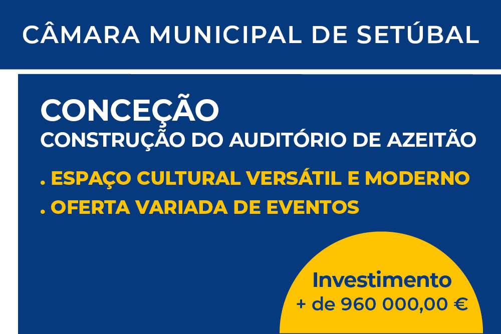 Obra | Conceção e construação do Auditório de Azeitão