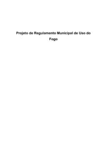 miniatura de 07-SMPC 01-2025 – Anexo I_Projeto_de_Regulamento_Municipal_de_Uso_do_Fogo_RMUF_F02_25