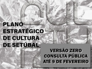 Plano Estratégico Municipal Cultura Setúbal 2030