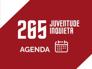 Juveentude | Agenda 265 Juventude Inquieta