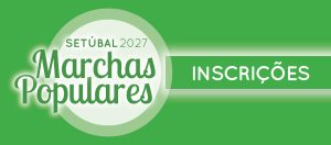 Marchas Populares 2027 | Inscrições