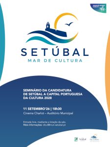 Candidatura a Capital Portuguesa da Cultura | Seminário de 11 de setembro 2026